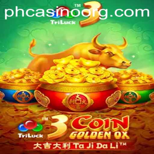 Exploring the Thrills of 3CoinGoldenOX at PHCasino