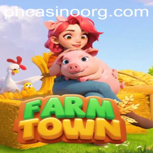 Discover the Exciting World of FarmTown and PHCasino